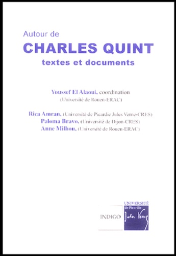 Youssef El Alaoui - Autour de Charles Quint - Textes et documents.