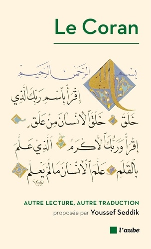 Le Coran. Autre lecture, autre traduction