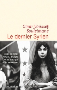 Livre audio téléchargement gratuit Le Dernier Syrien 9782081484900 PDB MOBI (French Edition) par Youssef Souleimane Omar