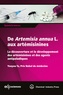 Youyou Tu - De Artemisia annua L. aux artémisinines - La découverture et le développement des artémisinines et des agents antipaludiques.