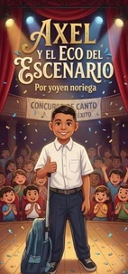 Axel y el Eco del Escenario