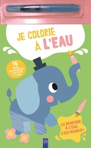  Yoyo Books - Je colorie à l'eau L'éléphant - Avec 1 stylo à eau.