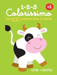  Yoyo Books - Mes 100 premiers mots à colorier - Une vache.