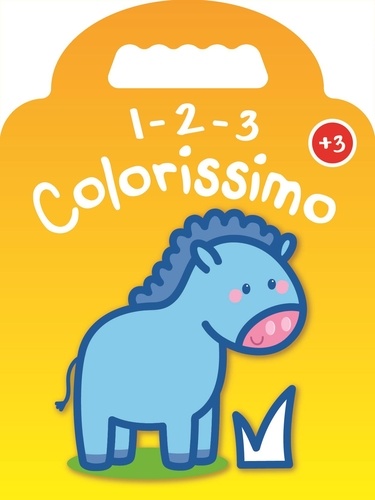  Yoyo éditions - 1-2-3 colorissimo - Le cheval.