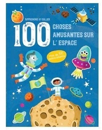  Yoyo éditions - 100 choses amusantes sur l'espace - Plus de 150 autocollants.