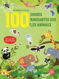 100 choses amusantes sur les animaux - Avec plus de 150 autocollants.pdf