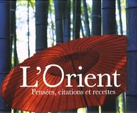  Yoyo éditions - L'orient - Pensées, citations et recettes.