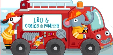  Yoyo éditions - Léo le camion de pompier.