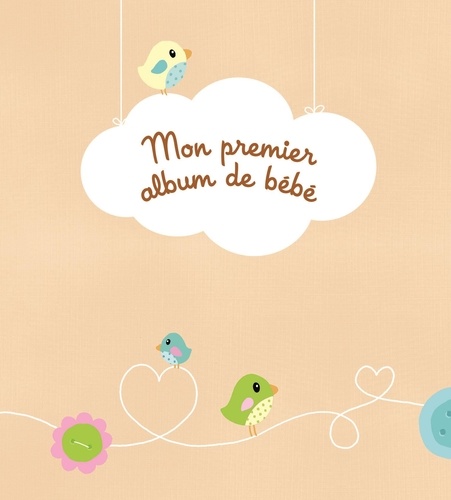 Mon premier album de bébé de Yoyo éditions - Livre - Decitre