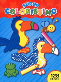  Yoyo éditions - Super colorissimo (perroquets).
