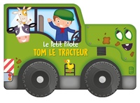  Yoyo éditions - Tom le tracteur.
