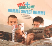 Ype Driessen - Yves + Guillaume dans Homme sweet homme.