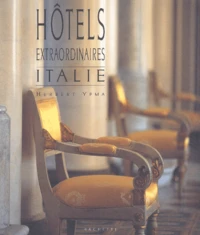 Hôtels extraordinaires