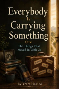 Everybody Is Carrying Something