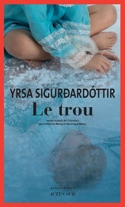 Yrsa Sigurdardóttir - Le trou.