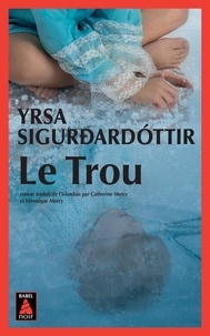 Yrsa Sigurdardóttir - Le Trou.