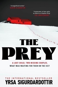 Yrsa Sigurdardóttir et Victoria Cribb - The Prey - the gripping international bestseller and Sunday Times Crime Book of the Year 2023.