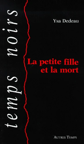 https://products-images.di-static.com/image/ysa-dedeau-la-petite-fille-et-la-mort/9782845210325-475x500-1.webp