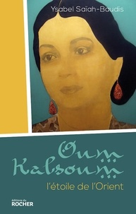 Omar Sharif et Ysabel Saïah-Baudis - Oum Kalsoum.