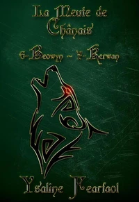 La meute de Chânais 6 - Beowyn - 7 - Kerwan