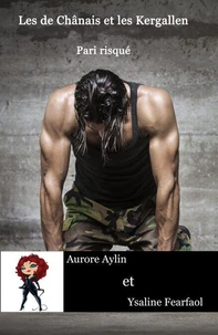 Les de Chânais et les Kergallen tome 1 : Pari risqué