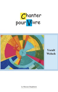 Yseult Welsch - Chanter Pour Vivre.