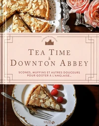 Tea time à Downton Abbey