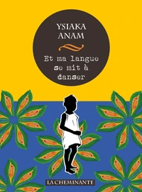 Et ma langue se mit à danser