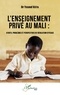 Yssouf Keita - L'enseignement privé au Mali - Atouts, problèmes et perspectives de régulation efficace.