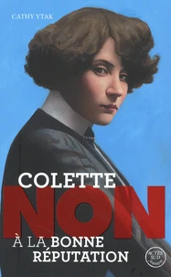 Colette : "Non à la bonne réputation"