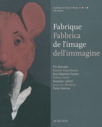 Yto Barrada et Patrick Faigenbaum - Fabrique de l'image : Fabbrica dell'immagine.