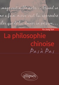 Ebook français télécharger La philosophie chinoise  - Penser en idéogrammes par Yu-Jung Sun 9782340079687 ePub iBook
