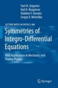Yu. N. Grigoriev et Nail H. Ibragimov - Symmetries of Integro-Differential Equations - With Applications in Mechanics and Plasma Physics.