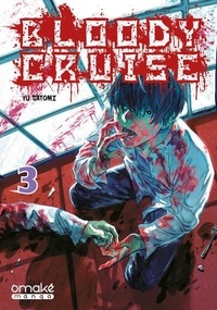 Yu Satomi - Bloody Cruise Tome 3 : .