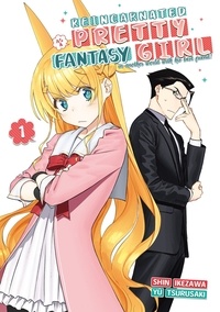 Yû Tsurusaki et Shun Ikezawa - Reincarnated as a Pretty Fantasy Girl Tome 1 : .