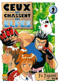 Yu Yagami - Ceux qui chassent des elfes Tome 1 : .