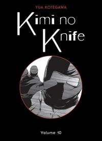 Yua Kotegawa - Kimi no knife Tome 10 : .