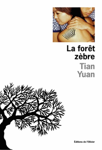 Yuan Tian - La forêt zèbre.