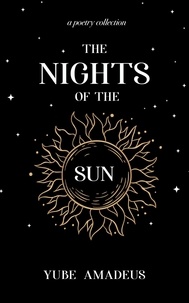  Yube Amadeus - The Nights of the Sun - Galaxy in Poetry, #1.