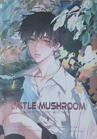 Little mushroom : tome 1
