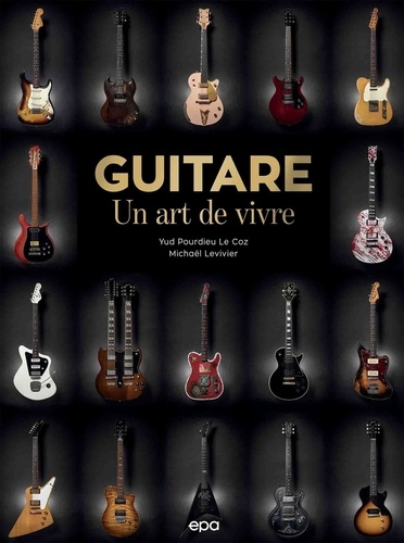 Guitare. Un art de vire