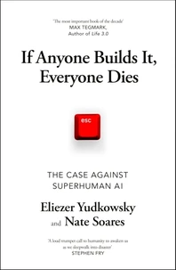 If Anyone Builds It, Everyone Dies