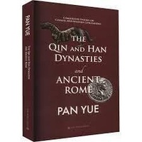 Yue Pan - The Qin and Han dynasties and ancient rome (English version) - Zhongxi Wenming Bijiao : Qinhan yu Luoma.