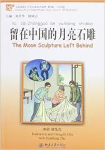 Yuehua Liu et Chengzhi Chu - The Moon Sculpture Left Behind - Edition bilingue anglais-chinois. 1 CD audio MP3