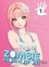 Zombie From Now On ! Tome 1