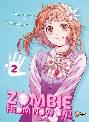Zombie From Now On ! Tome 2