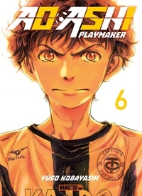 Yûgo Kobayashi - Ao Ashi Playmaker Tome 6 : .