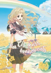 Nos c(h)oeurs évanescents Tome 3