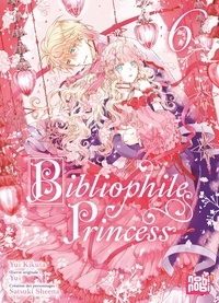Yui Kikuta et  Yui - Bibliophile Princess 6 : Bibliophile Princess T06.