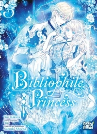 Téléchargement gratuit d'ebooks pour téléphones mobiles Bibliophile Princess Tome 5 en francais  par Yui Kikuta, Yui, Satsuki Sheena, Elena Faure, Studio Charon 9782384960538
